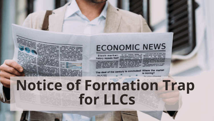 Notice of Formation Trap for LLCs